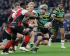Prem top four looks done and dusted after Northampton repel Saracens comeback