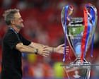 Champions League is fertile ground for new managers – but knowhow could be key later on